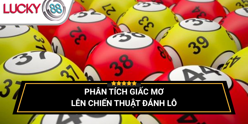 ket-hop-so-mo-va-chien-thuat-choi-lo
