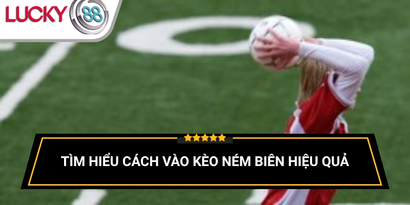 cach-keo-nem-bien-hoat-dong-trong-ca-cuoc