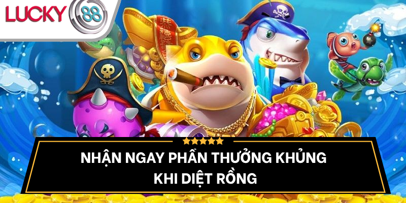 phan-thuong-hap-dan-khi-diet-than-rong