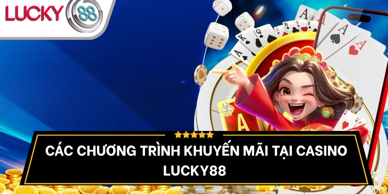 tong-hop-cac-khuyen-mai-tai-lucky88