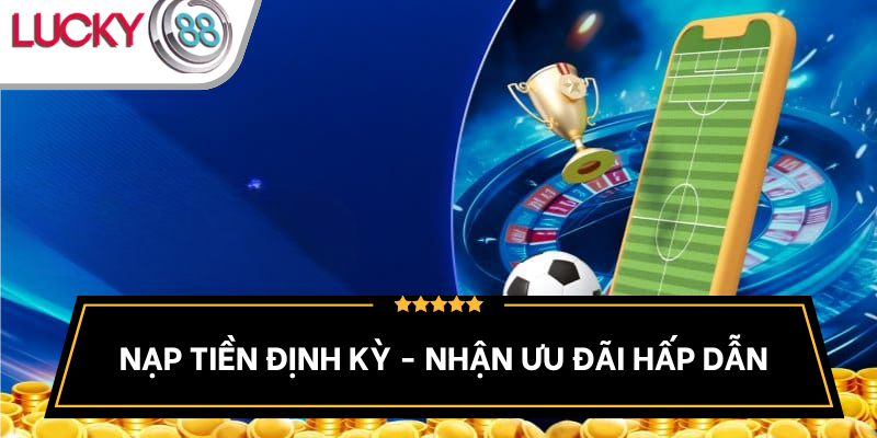 uu-dai-nap-tien-va-hoan-tien
