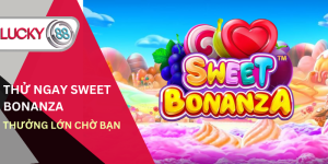 thu-ngay-sweet-bonanza-thuong-lon-cho-ban